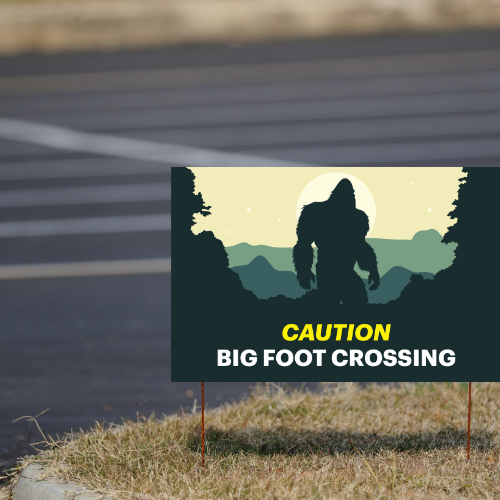 Bigfoot Yard Sign | Preprint Online