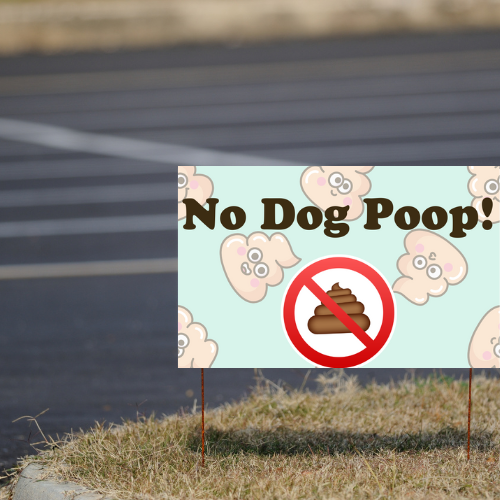 No Dog Poop Yard Sign | Preprint Online